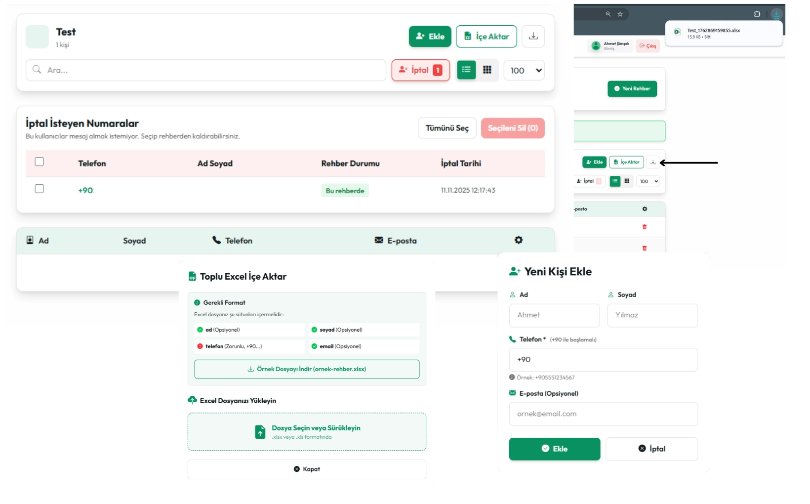 Anasayfa 8 - ✅ Excel (XLSX) ile toplu içe aktarım - ✅ Sınırsız rehber oluşturma (planınıza göre) - ✅ Kişi bazlı arama ve filtreleme - ✅ Rehber bazlı dışa aktarım - ✅ Opt-out (İptal) yönetimi